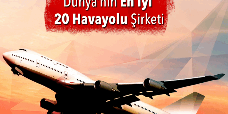 Dünyanın En İyi 20 Hava Yolu Şirketi