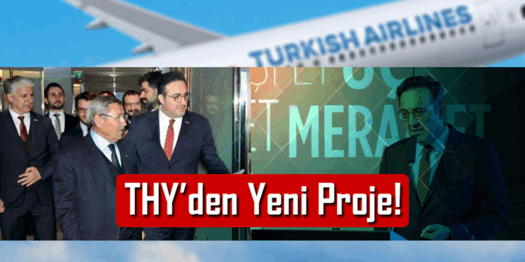 THY’den Yeni Proje!