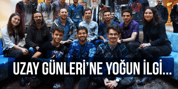 Uzay Günleri Yoğun İlgi Gördü!